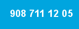 908 711 12 05